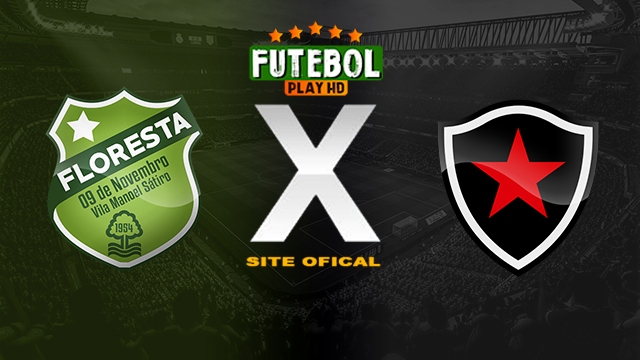 Assistir Floresta x Botafogo PB AO VIVO Online 21/04/2024