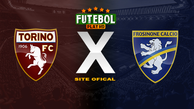 Assistir Torino x Frosinone AO VIVO Online 21/04/2024